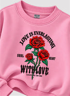 Love Is Everlasting Sweatshirt